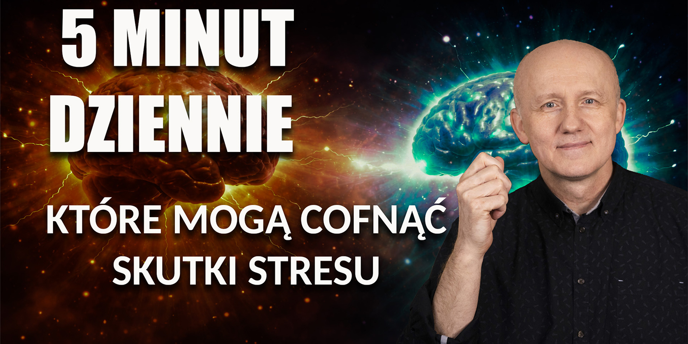 5 MINUT DZIENNIE, KT&Oacute;RE MOGĄ COFNĄĆ SKUTKI STRESU
